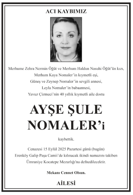 Ayşe Şule Nomaler – Hürriyet taziye ilanı (15 Eylül 2025)